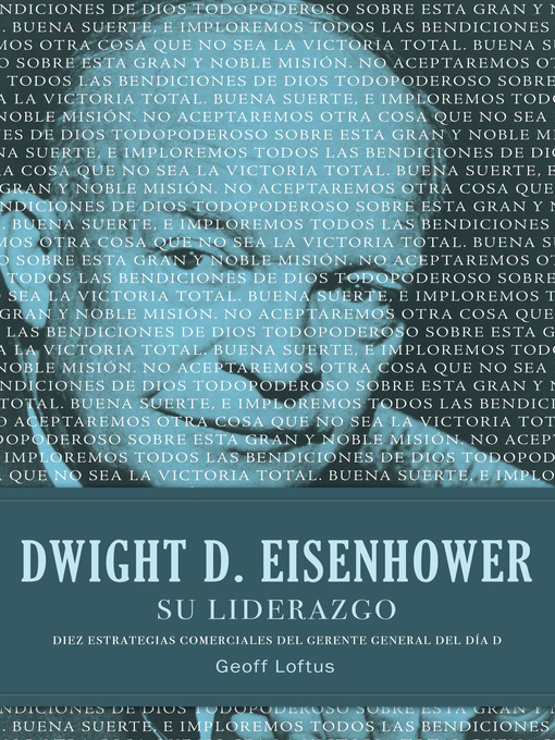 Title details for Dwight D. Eisenhower su liderazgo by Geoff Loftus - Available